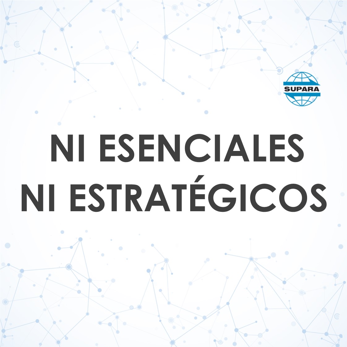 NI ESENCIALES NI ESTRATÉGICOS
