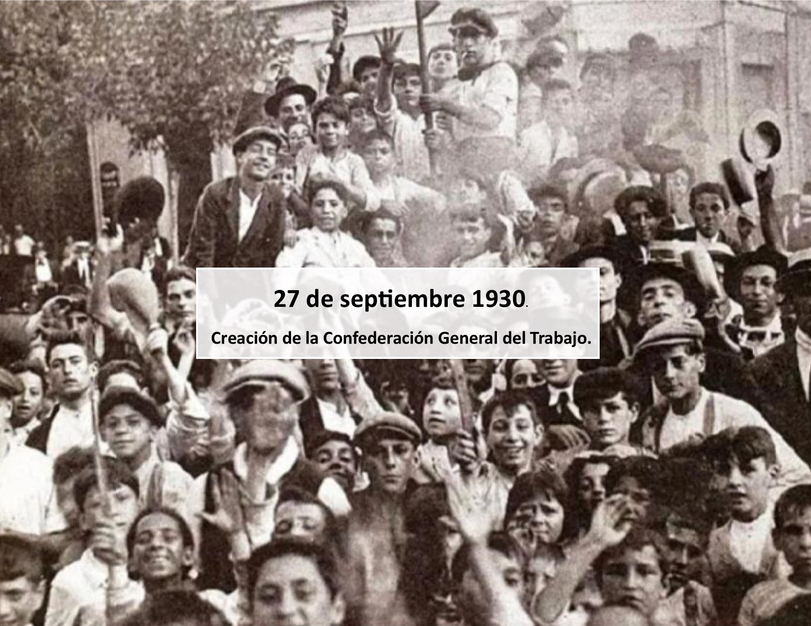 ANIVERSARIO DE LA CREACIÓN DE LA CGT