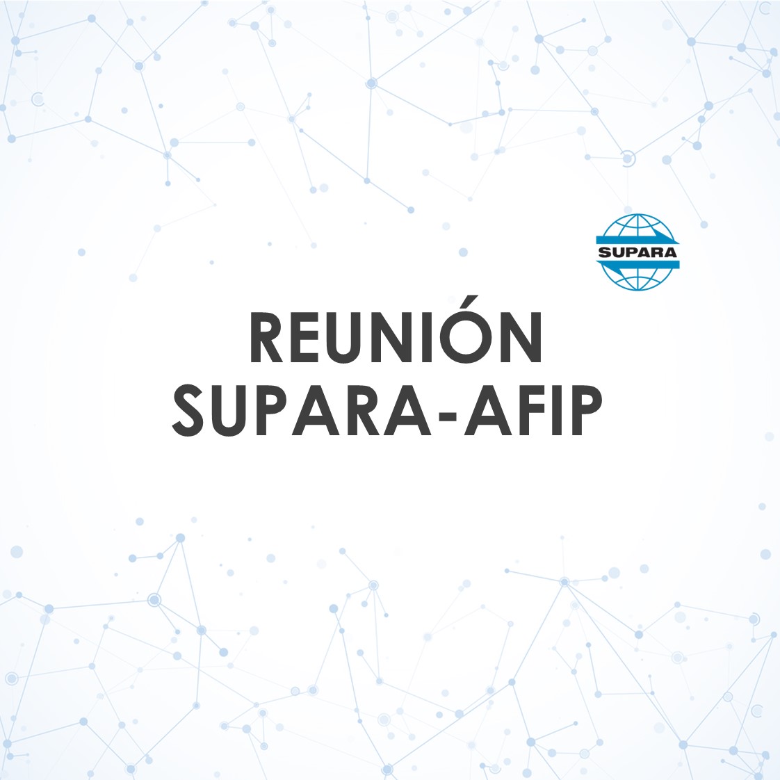 REUNIÓN SUPARA – AFIP