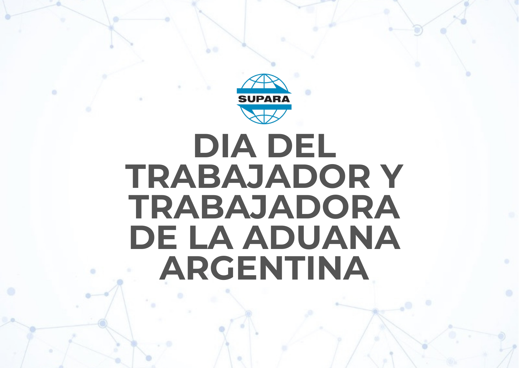 BRINDIS | DIA DEL TRABAJADOR Y TRABAJADORA DE LA ADUANA ARGENTINA