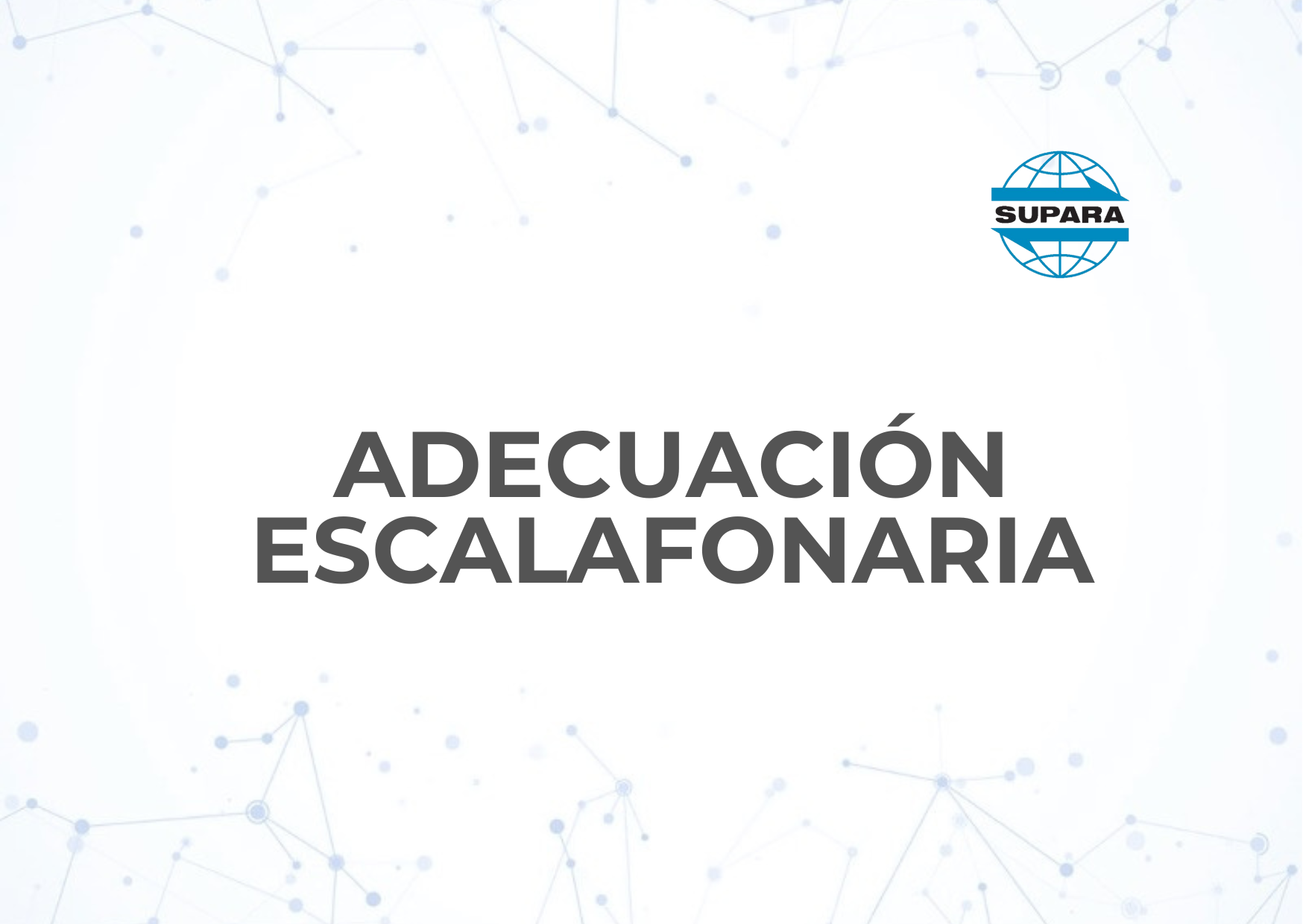 ADECUACIÓN ESCALAFONARIA