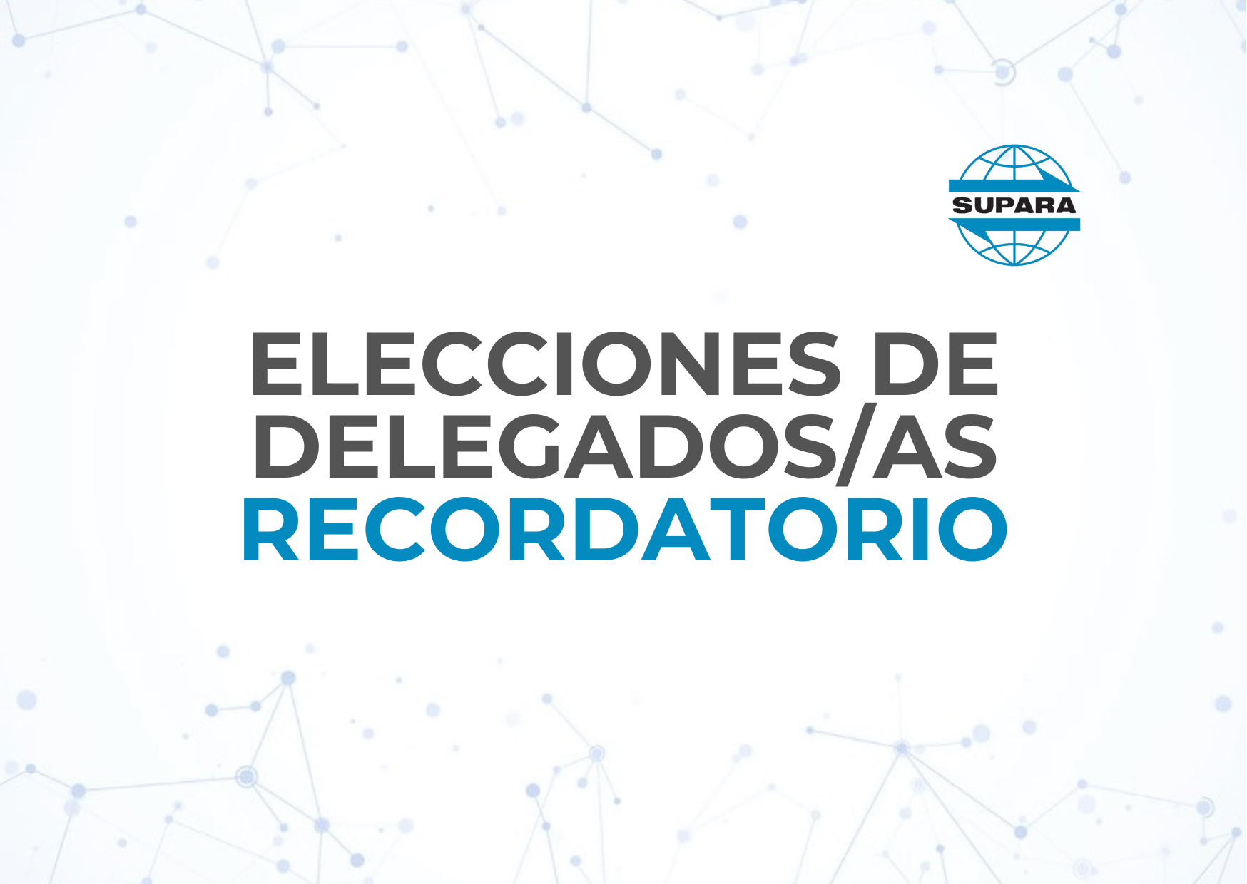 ELECCIONES DE DELEGADOS/AS | RECORDATORIO