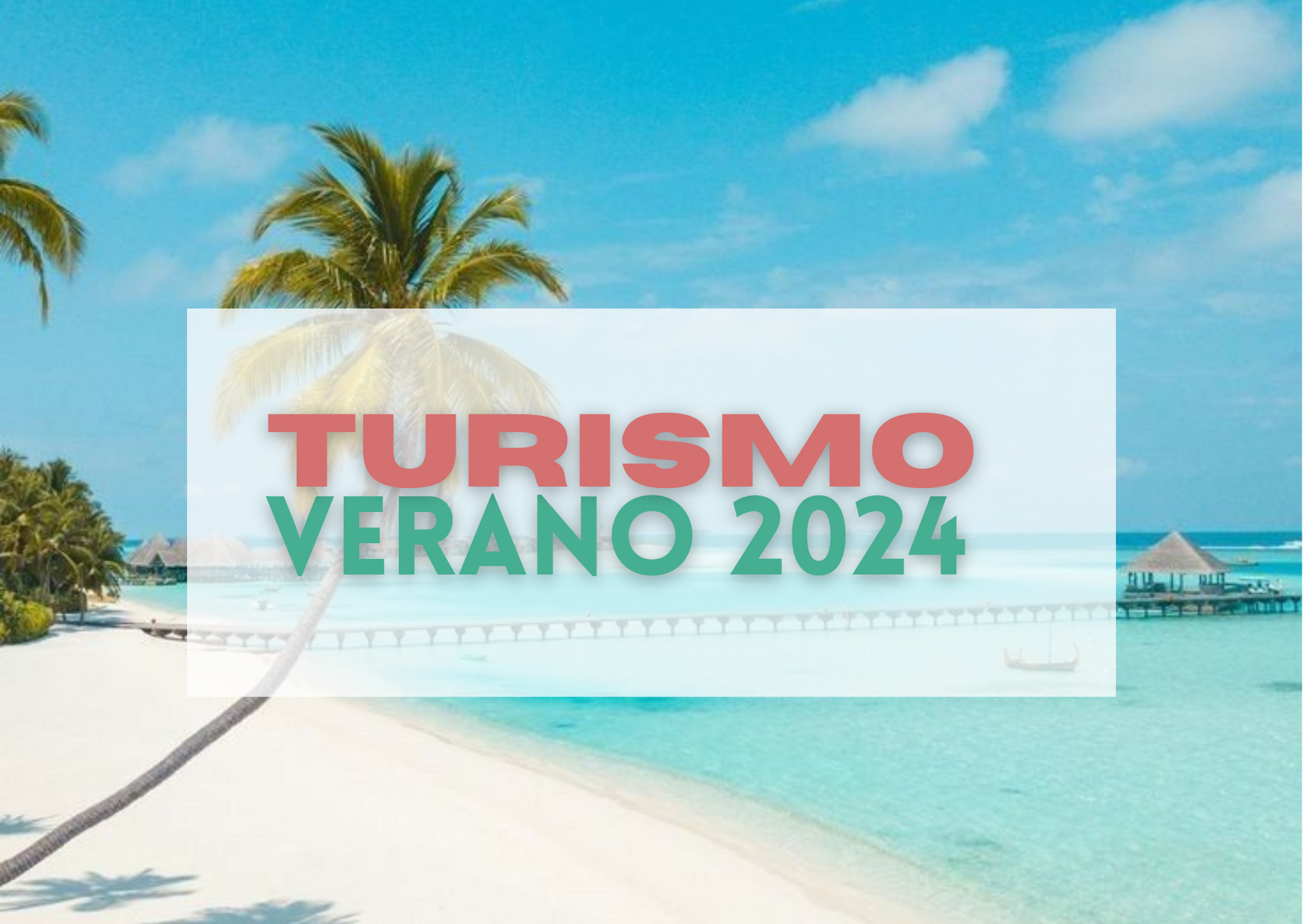 TURISMO | VERANO 2024