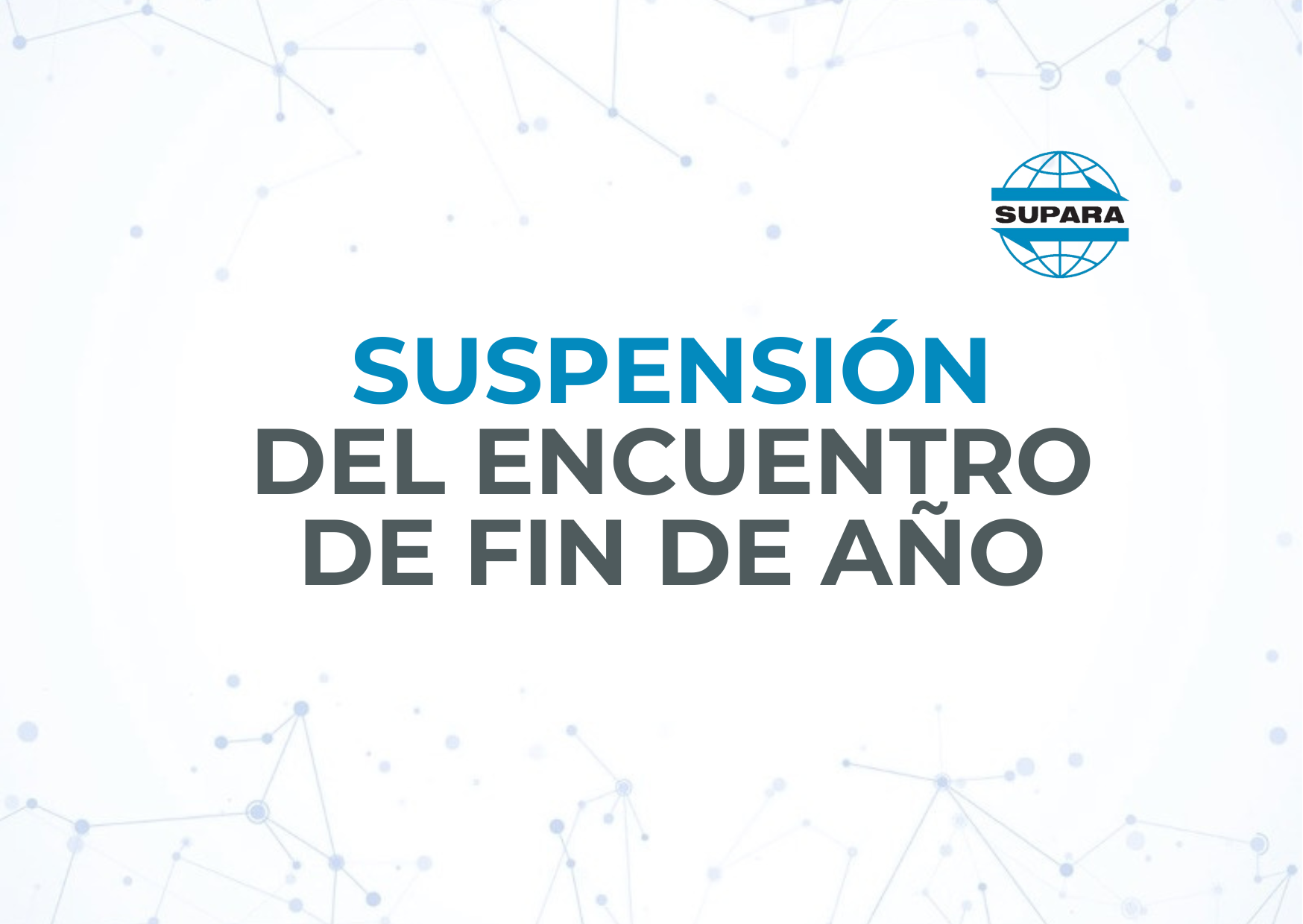 SUSPENSIÓN DEL ENCUENTRO DE FIN DE AÑO