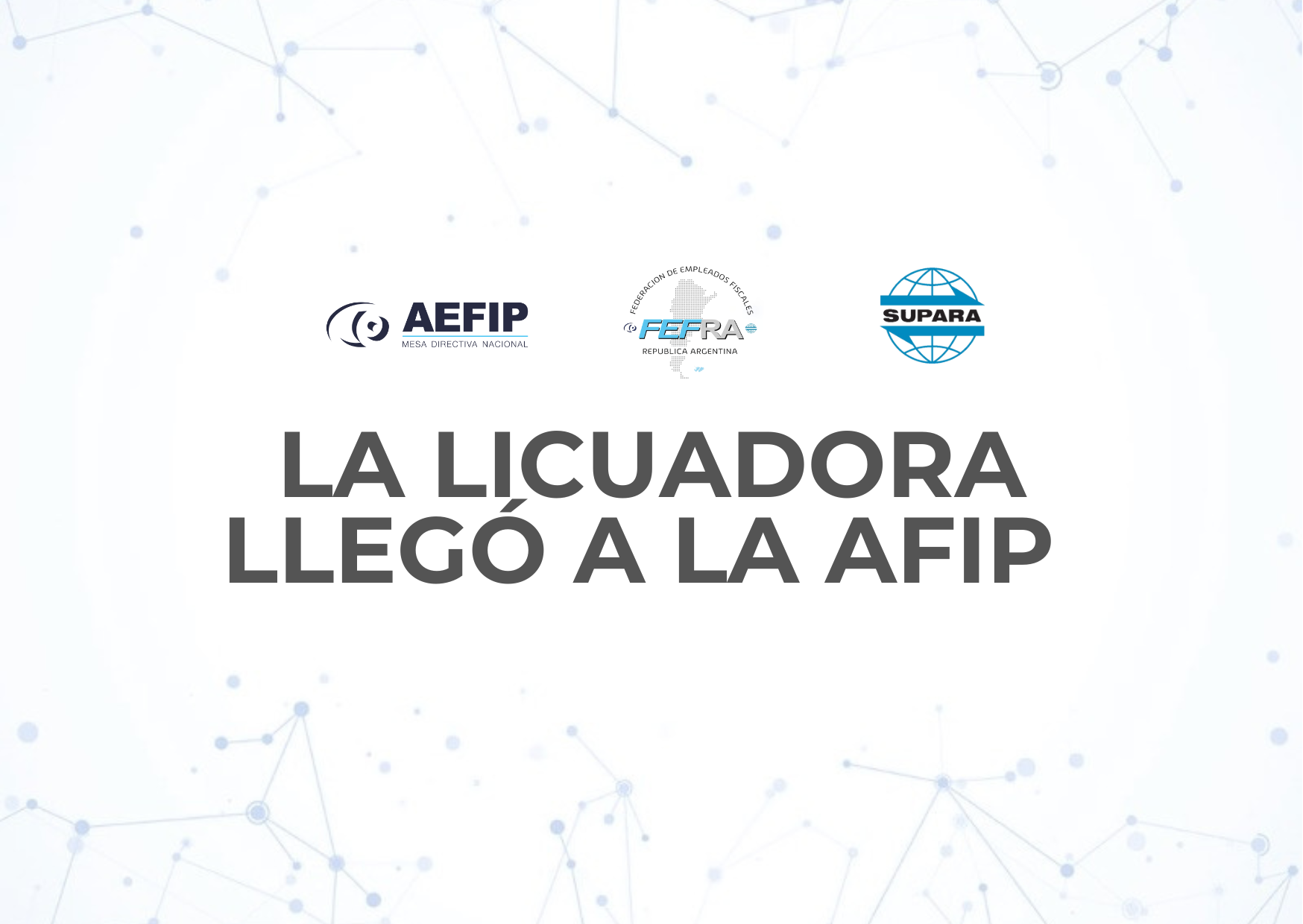 LA LICUADORA LLEGÓ A LA AFIP