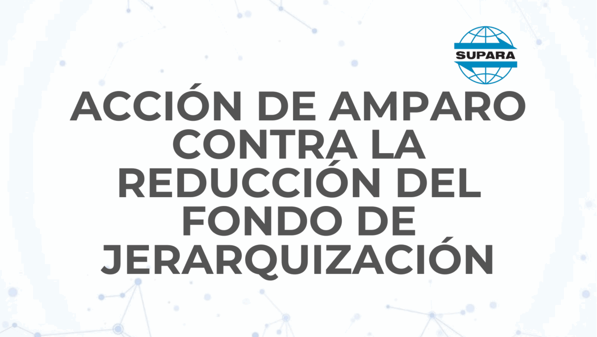 ACCIÓN DE AMPARO CONTRA LA REDUCCIÓN DEL FONDO DE JERARQUIZACIÓN