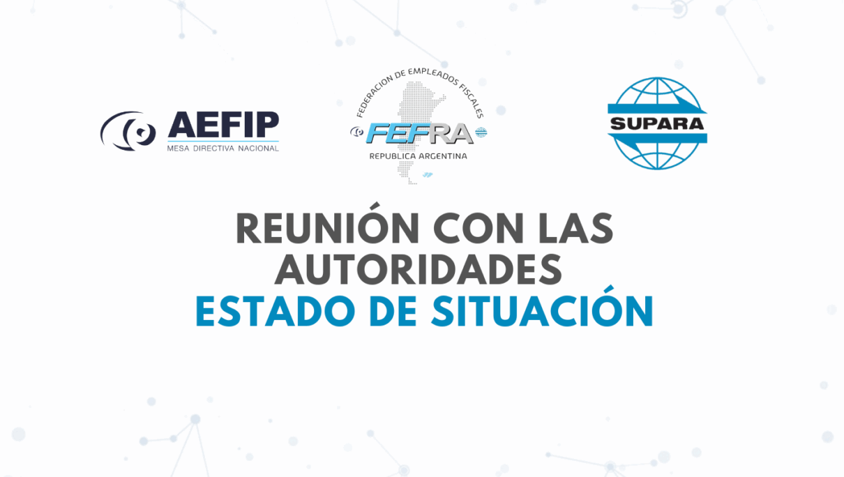 REUNIÓN CON LAS AUTORIDADES – ESTADO DE SITUACIÓN