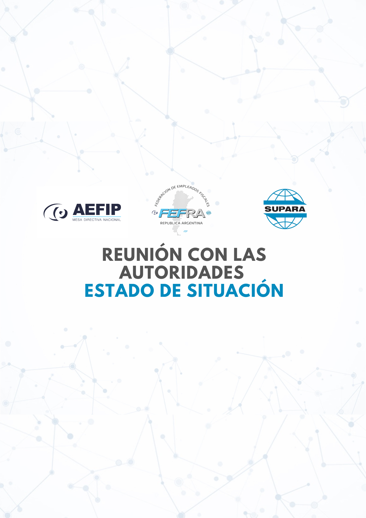 REUNIÓN CON LAS AUTORIDADES – ESTADO DE SITUACIÓN