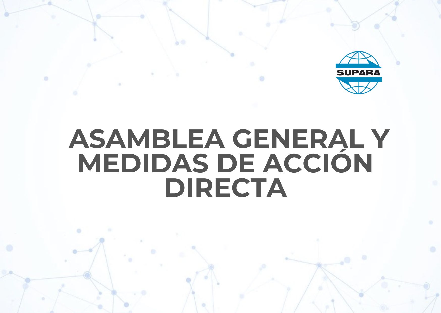 ASAMBLEA GENERAL – MEDIDAS DE ACCIÓN DIRECTA