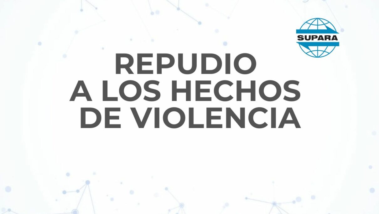 REPUDIO A LOS HECHOS DE VIOLENCIA