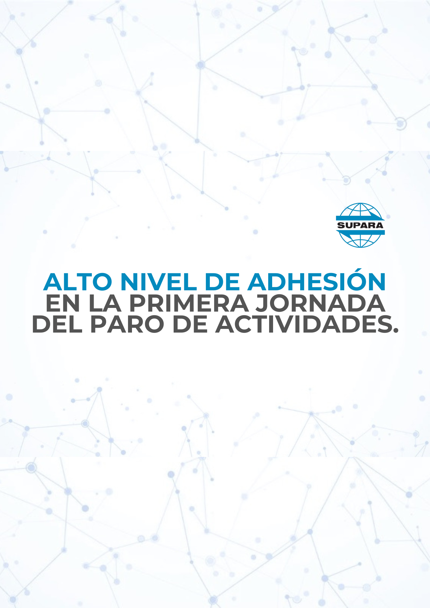 ALTO NIVEL DE ADHESIÓN EN LA PRIMERA JORNADA DEL PARO DE ACTIVIDADES