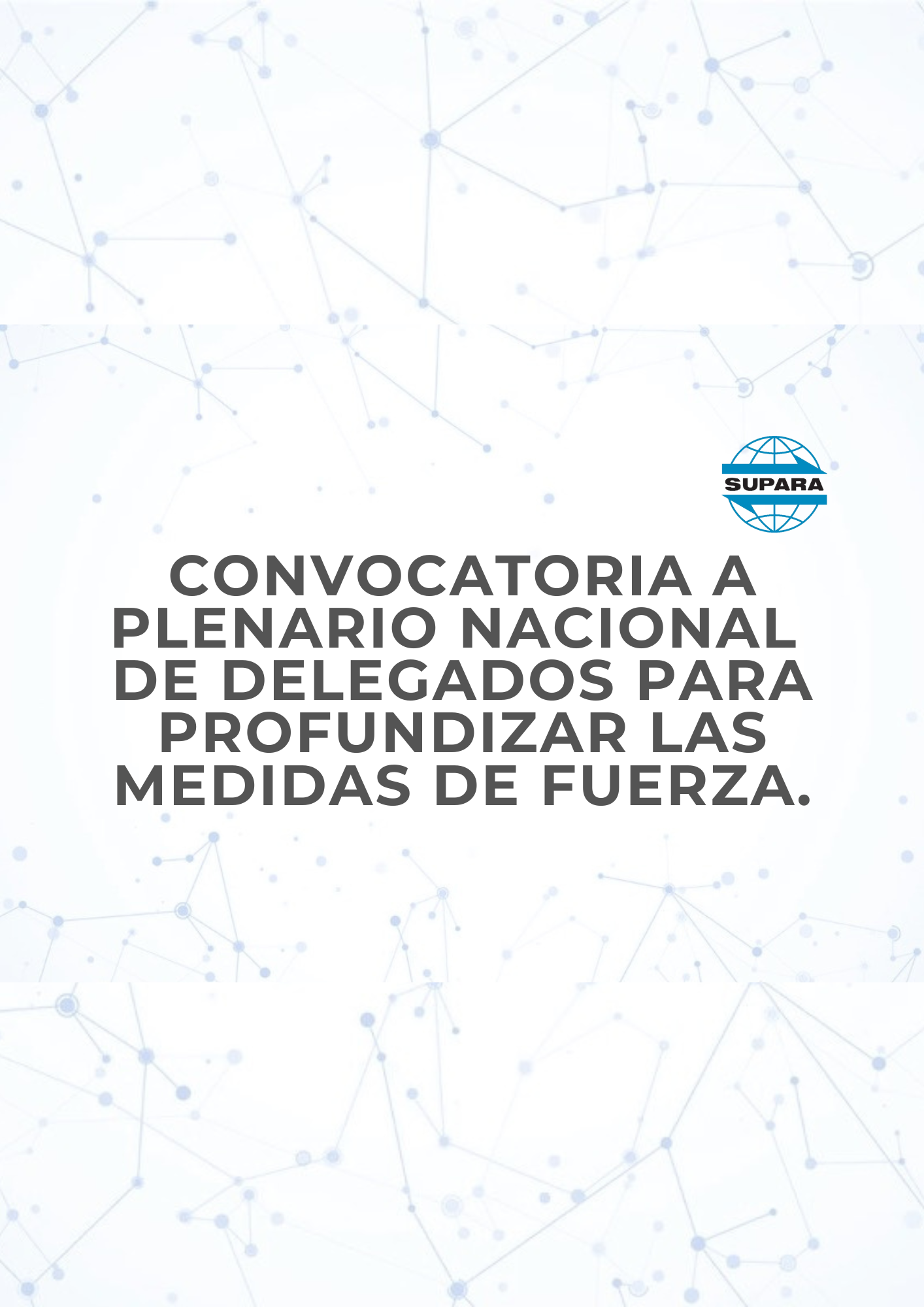 CONVOCATORIA AL PLENARIO NACIONAL DE DELEGADOS PARA PROFUNDIZAR LAS MEDIDAS DE FUERZA