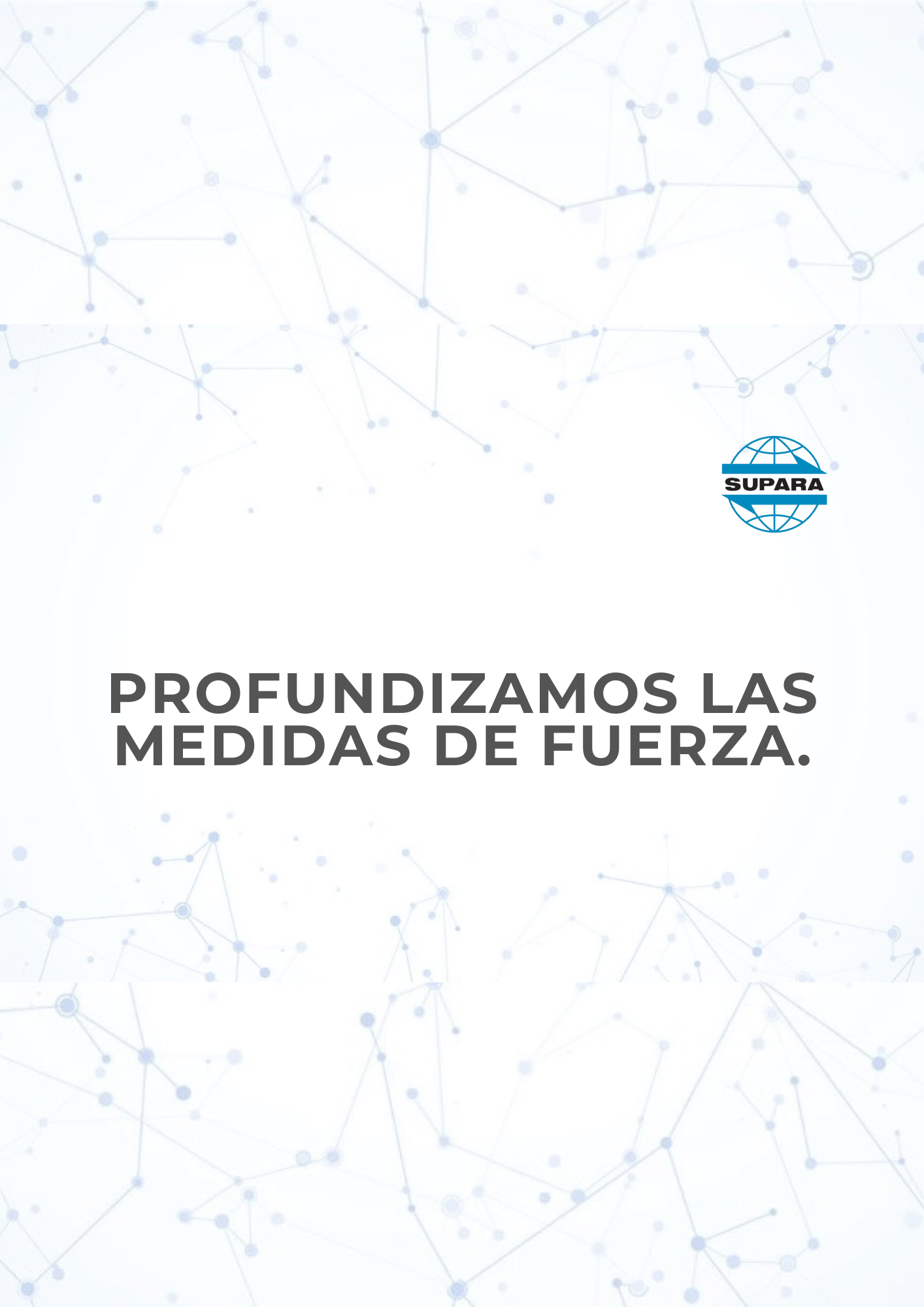 PROFUNDIZAMOS LAS MEDIDAS DE FUERZA