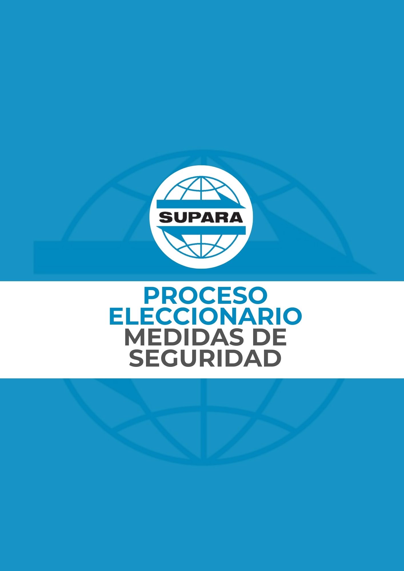 PROCESO ELECCIONARIO – MEDIDAS DE SEGURIDAD