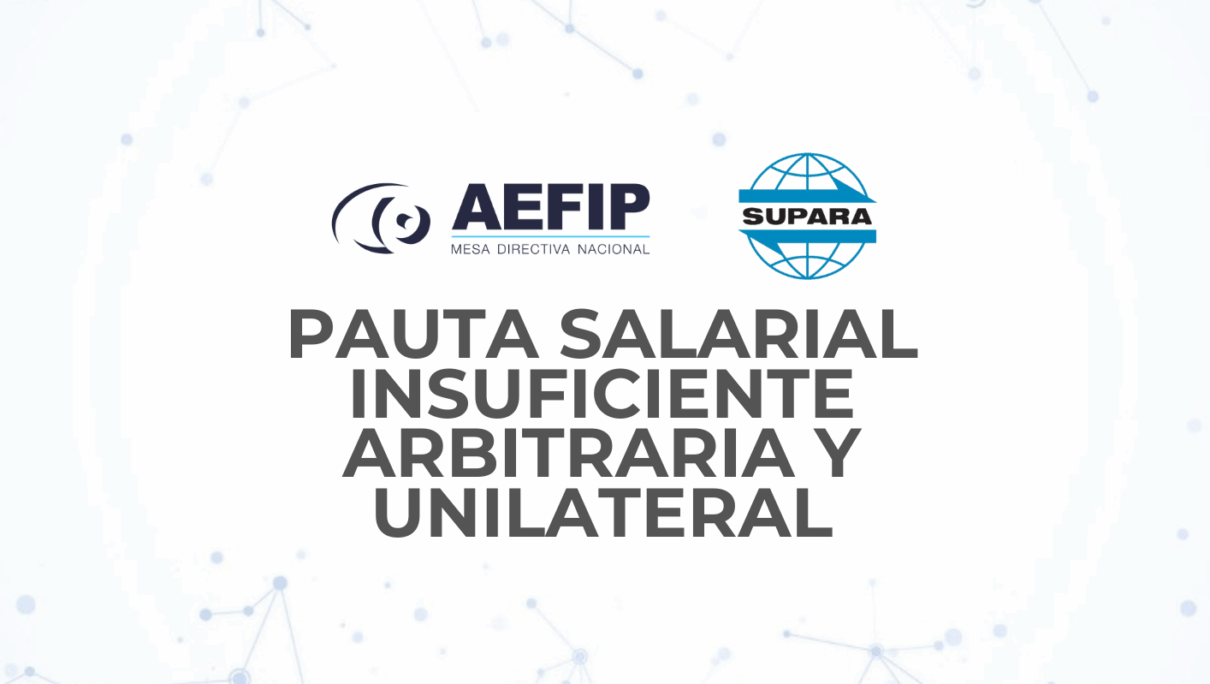 PAUTA SALARIAL INSUFICIENTE, ARBITRARIA Y UNILATERAL