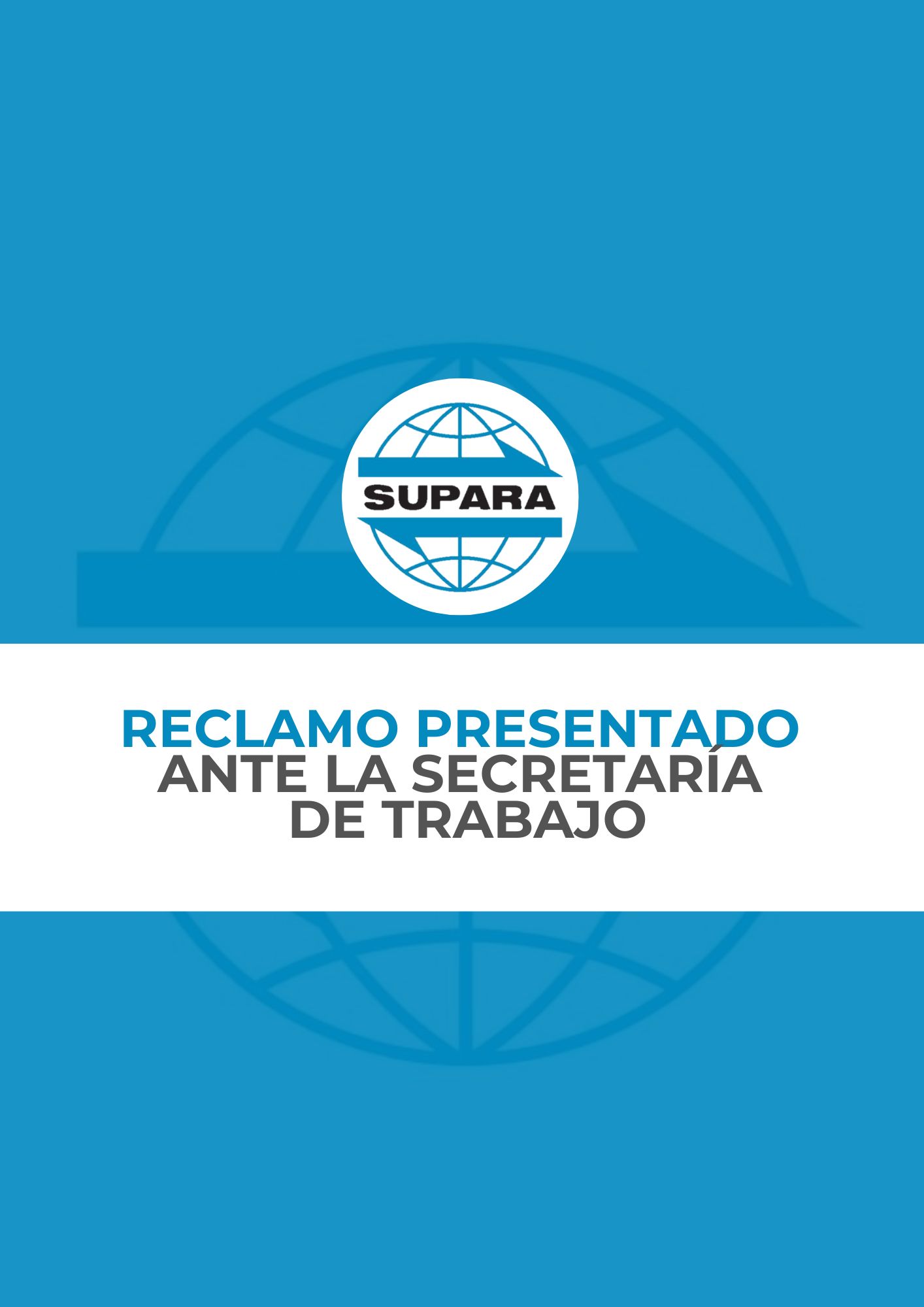 RECLAMO PRESENTADO ANTE LA SECRETARÍA DE TRABAJO