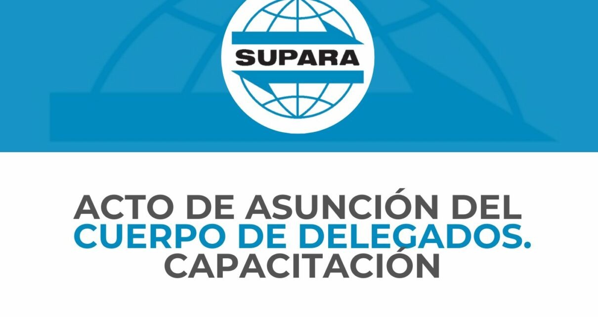 ACTO DE ASUNCIÓN DEL NUEVO CUERPO DE DELEGADOS | CAPACITACIÓN